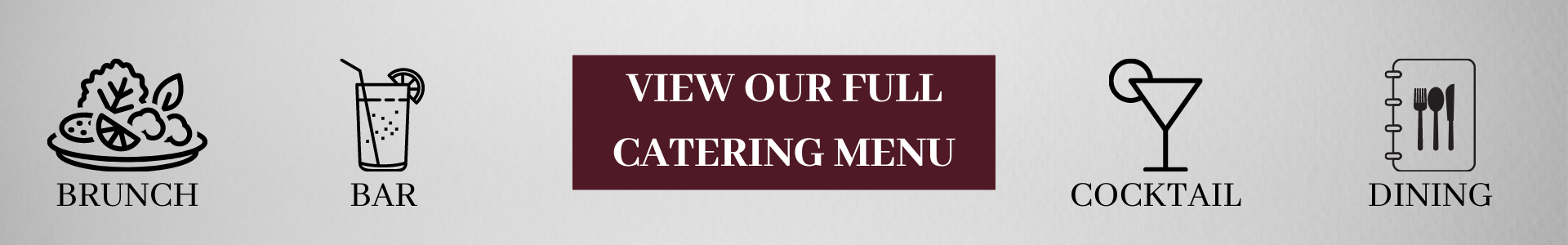 Click Here to View Our Catering Menu